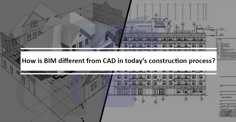 How is BIM different from CAD in today’s construction process?