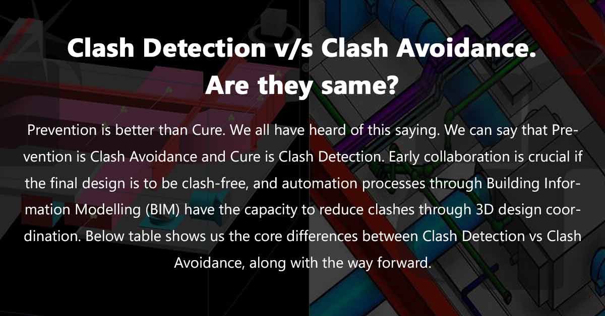 Clash Detection v/s Clash Avoidance. Are they same?