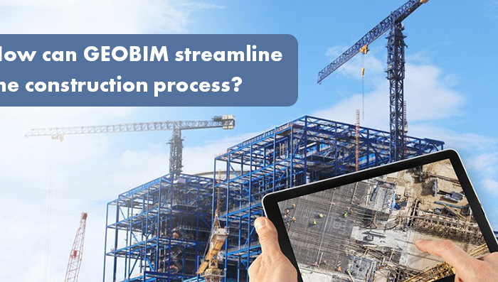 How can GEOBIM streamline the construction process?