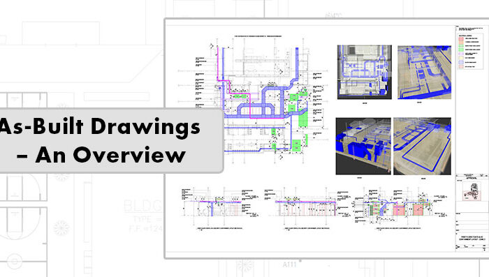 As-Built Drawings – An Overview: