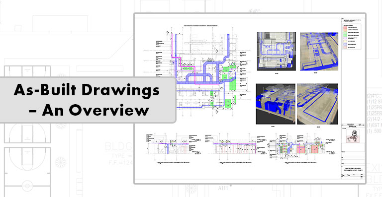 As-Built Drawings – An Overview: